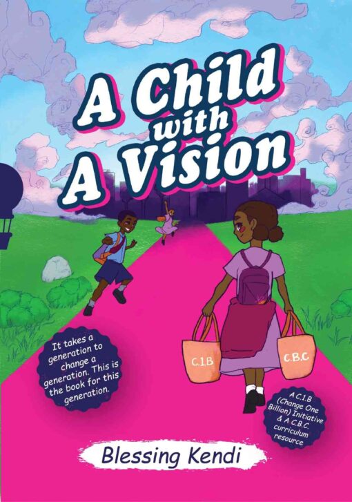 A Child with A Vision By Blessing Kendi