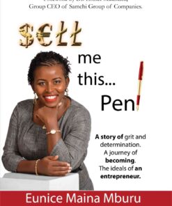 Sell me this... Pen! By Eunice Maina Mburu