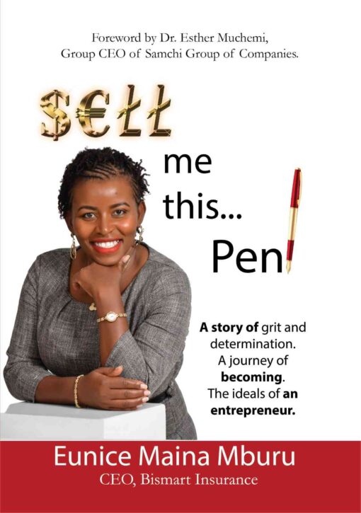 Sell me this... Pen! By Eunice Maina Mburu