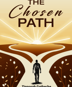 The Choosen Path By Zipporah Gatheche