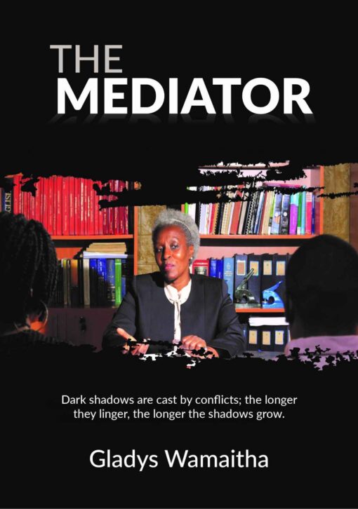 The Mediator By Gladys Wamaitha