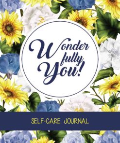 Wonderfully You! SELF-CARE JOURNAL By Elizabeth Mueni Kituku